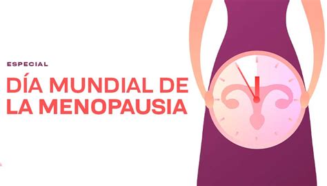 Día Mundial De La Menopausia 2024 Unam Global