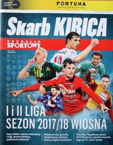 Skarb Kibica Przegl D Sportowy I I Ii Liga Sezon Wiosna