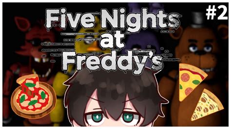 【fnaf 1】2 ピザ屋の警備！5日目クリア目指す！🍕【ふくつうvtuber】 Youtube