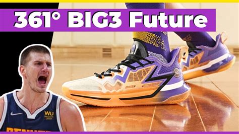 361 BIG3 FUTURE PERFORMANCE REVIEW NIKOLA JOKIC SHOES YouTube