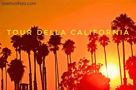 Tour Della California Tappe Imperdibili Da San Francisco A Los Angeles