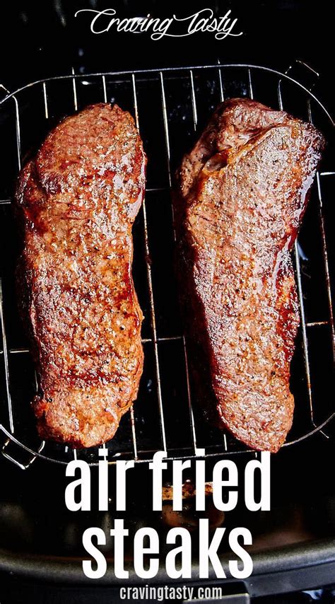 Air Fryer Steak Cooked To Perfection Craving Tasty Air Fryer Recipes Easy Air Fryer Steak