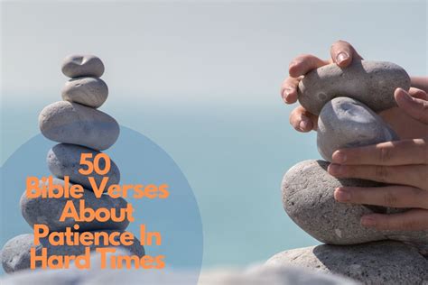 50 Best Bible Verses About Patience In Hard Times