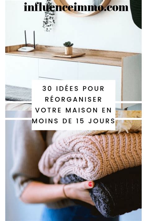 Trucs Et Astuces Pour Organiser Votre Maison En Moins De Jours