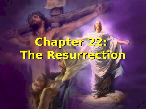 Ppt Chapter The Resurrection Jesus Resurrection Ordinarily The