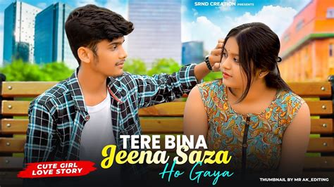 Tere Bina Jeena Saza Ho Gaya Funny Love Story Tej Gill Punjabi