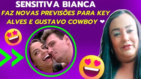 SENSITIVA BIANCA FAZ NOVAS PREVISÕES PARA KEY ALVES E GUSTAVO COWBOY