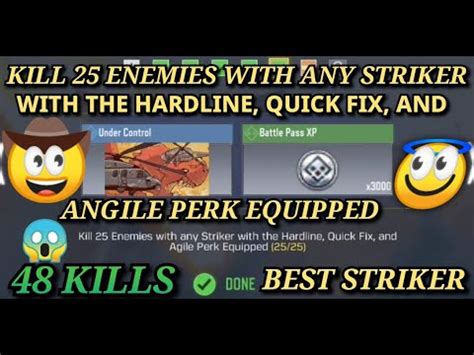 Kill 25 Enemies With Any Striker With The Hardline Quick Fix And Agile