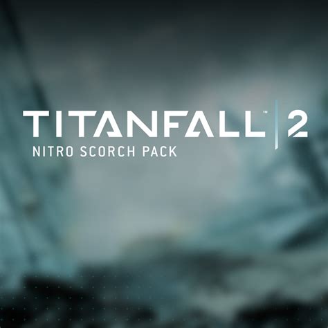 Titanfall® 2 Nitro Scorch Pack