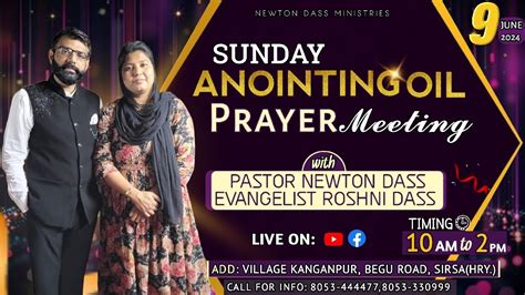 SUNDAY ANOINTING OIL PRAYER MEETING 09 06 2024 NEWTON DASS