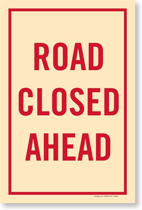 Road Closed Ahead Sign | Fast Shipping | Made in USA, SKU - K-0386