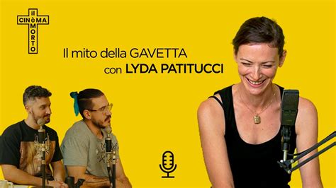 Come Si Diventa Regista In Italia Con Lyda Patitucci Il Cinema