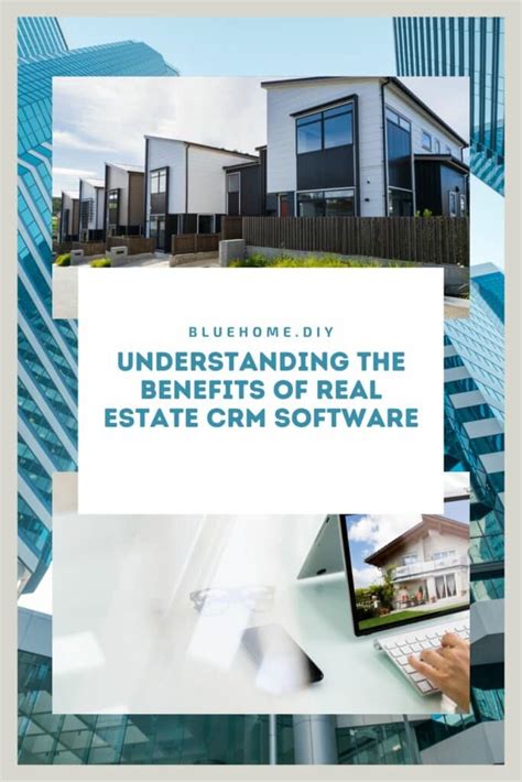 Understanding The Benefits Of Real Estate Crm Software Bluehomediy