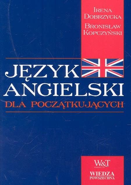 J Zyk Angielski Dla Pocz Tkuj Cych Dobrzycka Irena Kopczy Ski