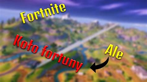 Fortnite Ale Ko O Fortuny Decyduje O Naszej Grze Zobacz Youtube