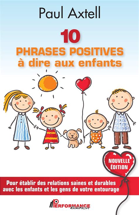 10 Phrases Positives à Dire Aux Enfants Pour établir Des