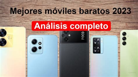 Comparativa Los Mejores M Viles Baratos De