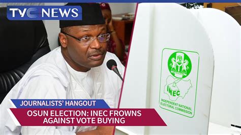 Inec Cautions Against Vote Buying In Osun Governorship Election Youtube