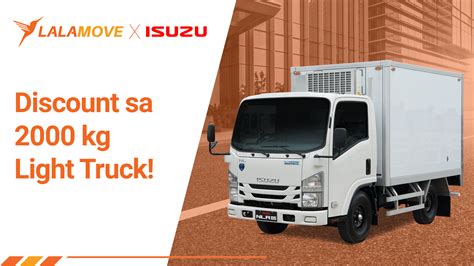 Mas Pinamurang Kg Light Truck Mula Sa Isuzu At Lalamove