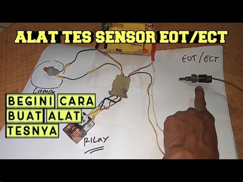 Cara Buat Alat Tes Sensor Eot Ect Youtube