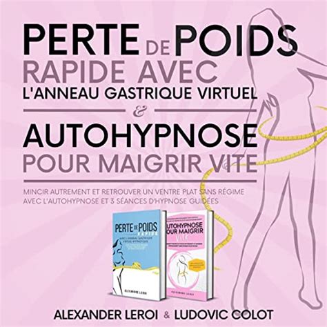 Perte De Poids Rapide Avec L Anneau Gastrique Virtuel Hypnotique 3