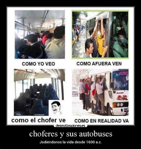 Choferes Y Sus Autobuses Desmotivaciones