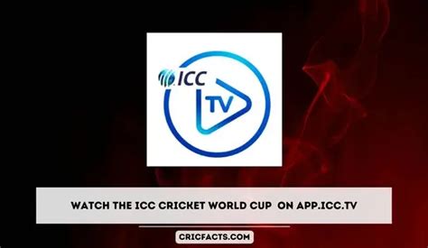 How to CWC Live Streaming on ICC Tv App: Watch the ICC Cricket World Cup 2023 on App.icc.tv