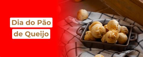 Dia do Pão de Queijo Descubra a História do Símbolo Mineiro