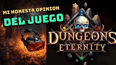 Mi Honesta Opinion Del Juego Dungeons Of Eternity YouTube