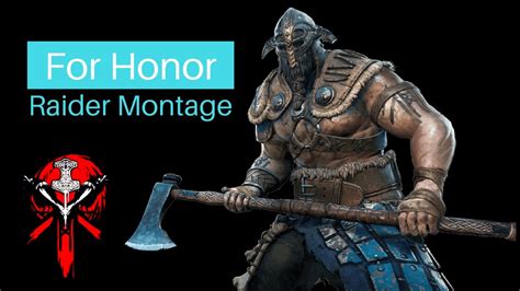 For Honor Raider Montage YouTube