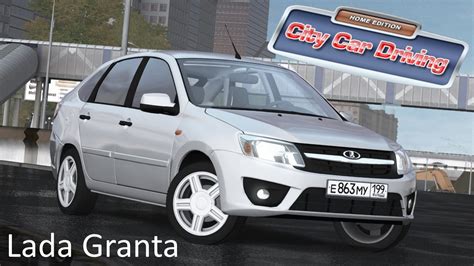 Lada Granta Liftbek City Car Driving YouTube