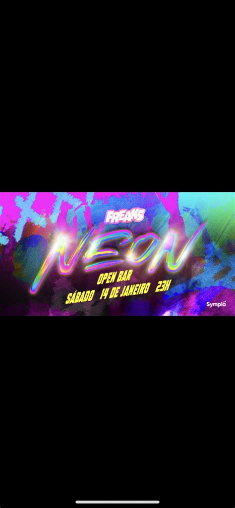 Freaks Neon Open Bar Espa O Almirante Em Recife Sympla