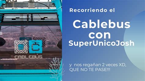 Mi primera vez en CableBus L1 y nos regañaron 2 veces YouTube