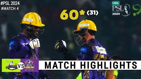 Psl 2024 Lq Vs Qg Match 4 Highlights 19th February 2024 Psl 2024