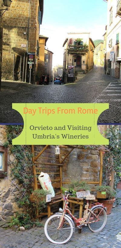 Day Trips From Rome Visiting Orvieto And The Wineries Of Umbria Day