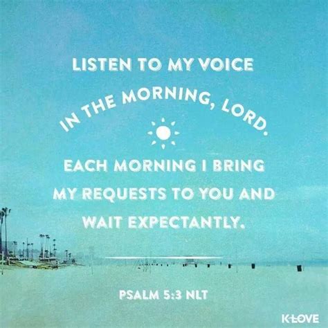 An Image With The Words Listen To My Voice In The Morning Lord