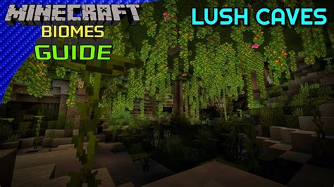 How To Find Lush Caves In Minecraft Youtube