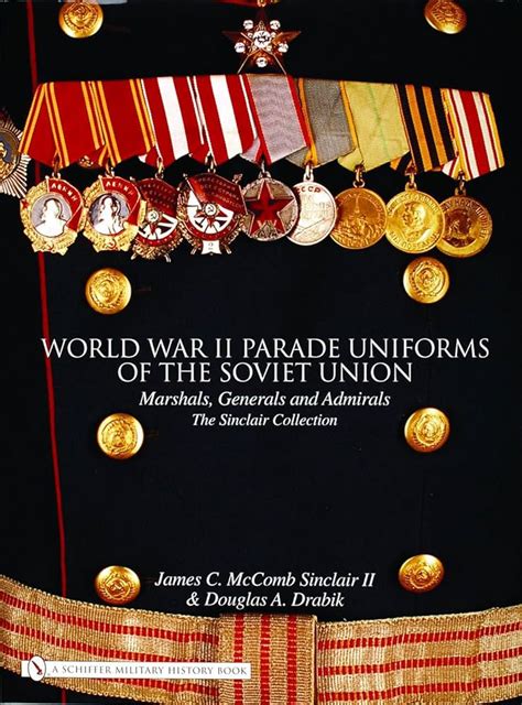 World War II Parade Uniforms of the Soviet Union: Marshals, Generals ...