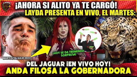 EN VIVO AHORA SI ALITO YA TE CARGO EL MARTES DEL JAGUAR LAYDA ANDA