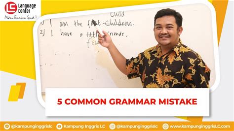 Kesalahan Grammar Dalam Bahasa Inggris Part Teatu With Mr Eko