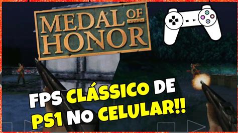 Medal Of Honor Ps1psx Gameplay No Celular Android Emulador Epsxe