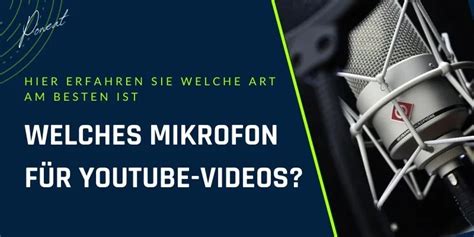 Welches Mikrofon F R Youtube Videos