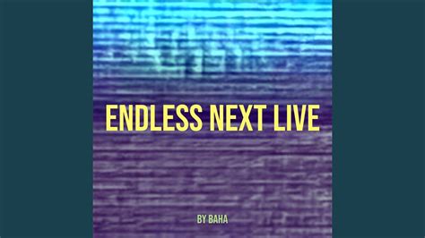 Endless Next Live YouTube