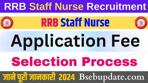 Rrb Staff Nurse Recruitment Eligibility Application Fee