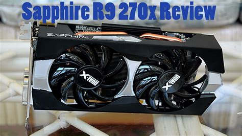 Sapphire R9 270X Dual X Review YouTube