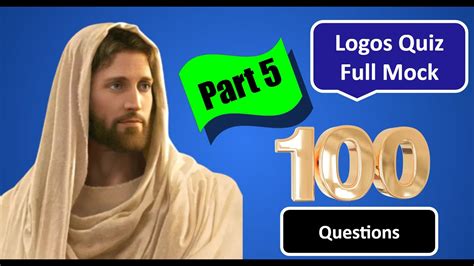 Logos Bible Quiz 100 Questions Mock Test Part 5 YouTube