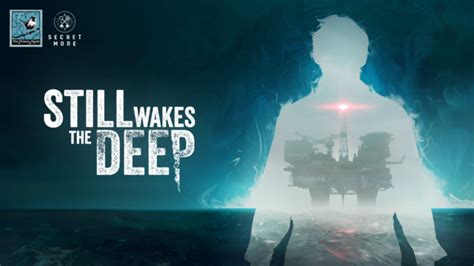 Still Wakes The Deep Enfin Une Date De Sortie Pour Le Jeu D Horreur