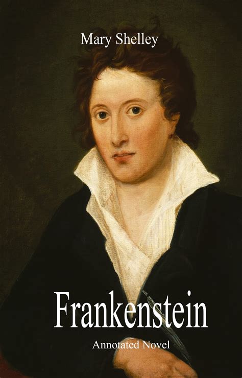 Frankenstein Novel By Mary Shelley By Annotated By Mary Wollstonecraft