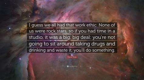 “I guess we all had that work ethic. None of us were rock stars, so if you had time in a studio ...