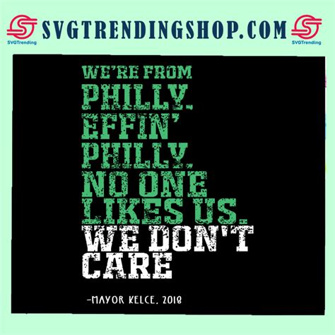 Philadelphia No One Likes Us We Don T Care Philadelphia Svg Jason